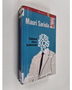 Kirjailijan Mauri Sariola käytetty kirja Tutkinut rikostarkastaja Susikoski : Mauri Sariolan novelleja