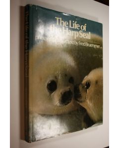 Kirjailijan Fred Bruemmer käytetty kirja The life of the harp seal