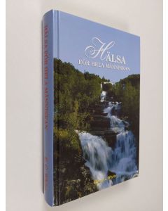 Kirjailijan Ellen G. White käytetty kirja Hälsa för hela människan