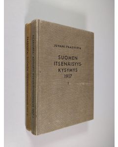 Kirjailijan Juhani Paasivirta käytetty kirja Suomen itsenäisyyskysymys 1917 1-2 : Maaliskuunvallankumouksesta valtalakiin ; Eduskunnan hajoituksesta itsenäisyysjulistukseen