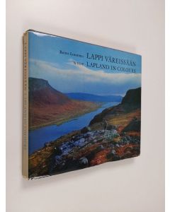 Kirjailijan Reino Lounimo käytetty kirja Lappi väreissään = Lapland in colours