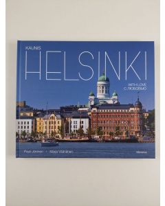 Kirjailijan Pauli Jokinen uusi kirja Kaunis Helsinki = Helsinki with love = Helsinki s ljubov'ju (UUSI)