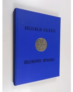 käytetty kirja Helsingin valtaus = Helsingfors intagning = [Die Einnahme von Helsinki, Helsingfors] : 12.4.1918