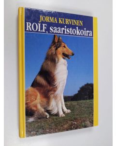 Kirjailijan Jorma Kurvinen käytetty kirja Rolf saaristokoira