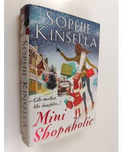 Kirjailijan Sophie Kinsella käytetty kirja Mini shopaholic