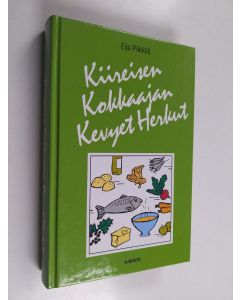 Kirjailijan Eija Piikkilä käytetty kirja Kiireisen kokkaajan kevyet herkut