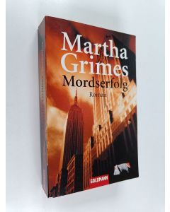 Kirjailijan Martha Grimes käytetty kirja Mordserfolg : roman