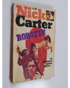 Kirjailijan Nick Carter käytetty kirja Robotti!