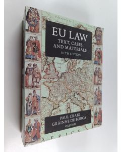 Kirjailijan Paul Craig käytetty kirja EU law : text, cases, and materials