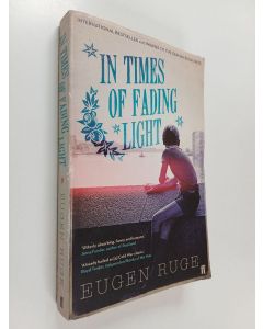 Kirjailijan Eugen Ruge käytetty kirja In Times of Fading Light