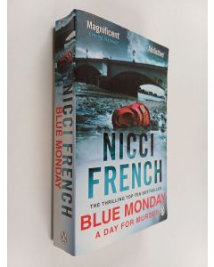 Kirjailijan Nicci French käytetty kirja Blue Monday