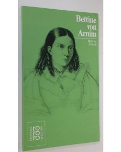 Kirjailijan Helmut Hirsch käytetty kirja Bettine von Arnim (ERINOMAINEN)