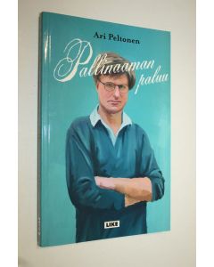 Kirjailijan Ari Peltonen käytetty kirja Pallinaaman paluu