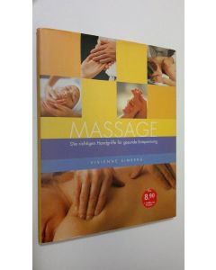 Kirjailijan Vivienne Simberg käytetty kirja Massage : Die richtigen Handgriffe fur gesunde Entspannung