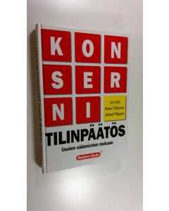 Kirjailijan Ari Ahti käytetty kirja Konsernitilinpäätös uusien säännösten mukaan