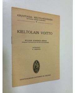 Kirjailijan William Jennings Bryan käytetty teos Kieltolain voitto (ERINOMAINEN)