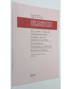 käytetty teos Die Christen-Gemeinschaft 6/1991 : Monatsschrift zur religiosen erneuerung