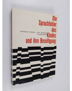 Kirjailijan Maximilian Führing & Otto Lettmayer ym. käytetty kirja Die Sprachfehler des Kindes und ihre Beseitigung