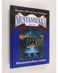 Kirjailijan Margaret Weis käytetty kirja Mustamiekan voitto