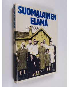 Kirjailijan J. P. Roos käytetty kirja Suomalainen elämä : tutkimus tavallisten suomalaisten elämäkerroista