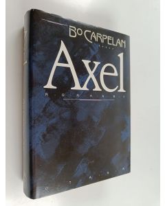 Kirjailijan Bo Carpelan käytetty kirja Axel