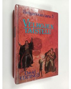 Kirjailijan David Eddings käytetty kirja Belgarionin taru 3 : Velhojen taistelu