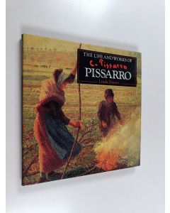 Kirjailijan Linda Doeser käytetty kirja Life and works of Pissarro