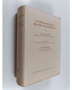 Kirjailijan Fritz Fleiner & Z. Giacometti käytetty kirja Schweizerisches Bundesstaatsrecht