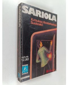 Kirjailijan Mauri Sariola käytetty kirja Kutsukaa rikostarkastaja Susikoski!