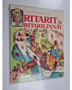 Kirjailijan Judith Hindley käytetty kirja Ritarit ja ritarilinnat