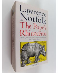 Kirjailijan Lawrence Norfolk käytetty kirja The Pope's rhinoceros