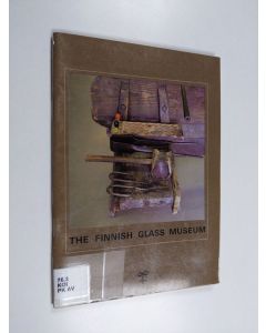 Kirjailijan Kaisa Koivisto käytetty teos The Finnish Glass Museum