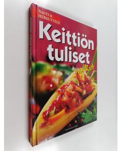 käytetty kirja Keittiön tuliset herkut : nauti ja herkuttele