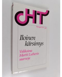 Kirjailijan Martti Luther käytetty kirja Iloinen kärsimys : valikoima Martti Lutherin saarnoja