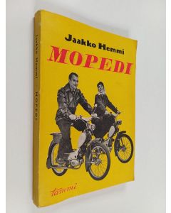 Kirjailijan Jaakko Hemmi käytetty kirja Mopedi : rakenne, huolto, korjaus