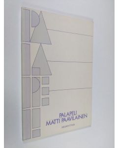 Kirjailijan Matti Paavilainen käytetty kirja Palapeli