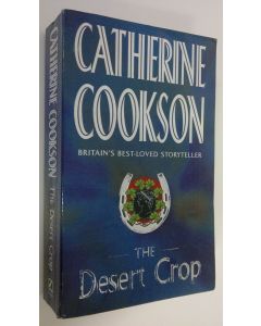 Kirjailijan Catherine Cookson käytetty kirja The desert crop