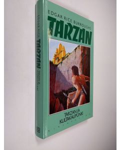 Kirjailijan Edgar Rice Burroughs käytetty kirja Tarzan ja kultakaupunki