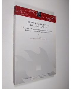 käytetty kirja Function and future of European law : proceedings of the International Conference on the Present State, Rationality and Direction of European Legal Integration