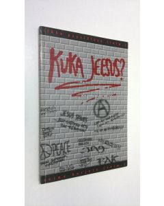 Kirjailijan Raimo ym. Harjula käytetty kirja Kuka Jeesus