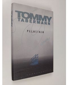 Kirjailijan Tommy Tabermann käytetty kirja Pelastaja