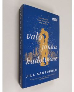 Kirjailijan Jill Santopolo käytetty kirja Valo jonka kadotimme (ERINOMAINEN)