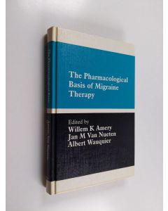 Kirjailijan Willem K. Amery & Jan M. Van Nueten ym. käytetty kirja The Pharmacological Basis of Migraine Therapy
