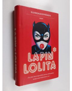 Kirjailijan Heli Slunga käytetty kirja Lapin Lolita