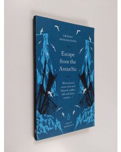 Kirjailijan Ernest Shackleton käytetty kirja Escape from the Antarctic