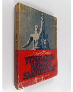 Kirjailijan Nikolai Mihailov käytetty kirja Venäläisen hengen saavutukset