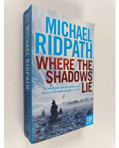 Kirjailijan Judith Michael & Michael Ridpath käytetty kirja Where the Shadows Lie