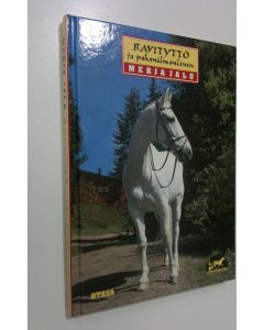 Kirjailijan Merja Jalo käytetty kirja Ravityttö ja pahanilmanlintu