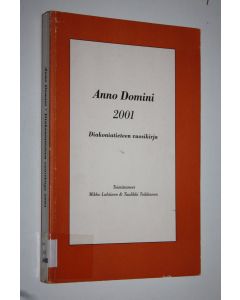 käytetty kirja Anno Domini 2001 : diakoniatieteen vuosikirja