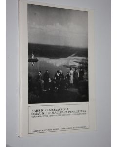 Kirjailijan Kaisa Kirkko-Jaakkola käytetty teos Simaa, kuorolaulua ja punalippuja : tamperelaisten vapunvietto 1860-luvulta vuoteen 1939